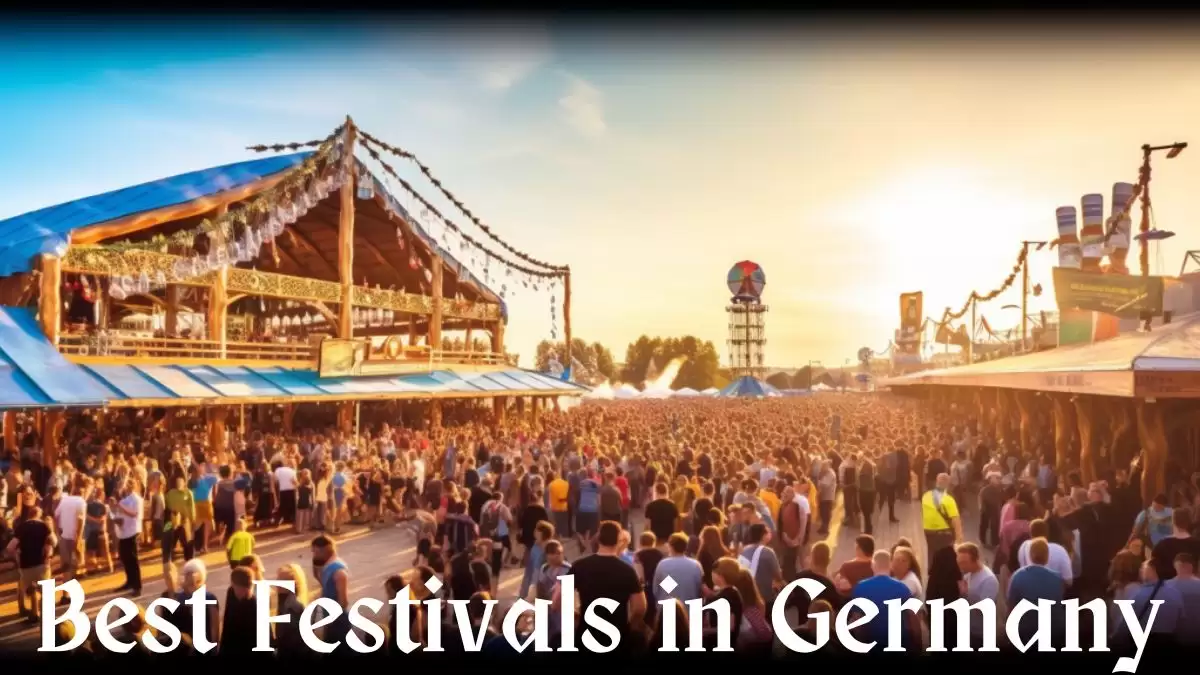 Top 10 Best Festivals in Germany - A Tapestry of Culture, Music, and Tradition