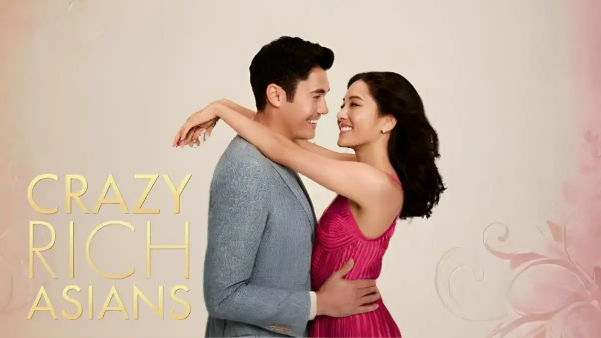 Will There Be A Crazy Rich Asians 2? A Crazy Rich Asians 2 Plot, Cast and More