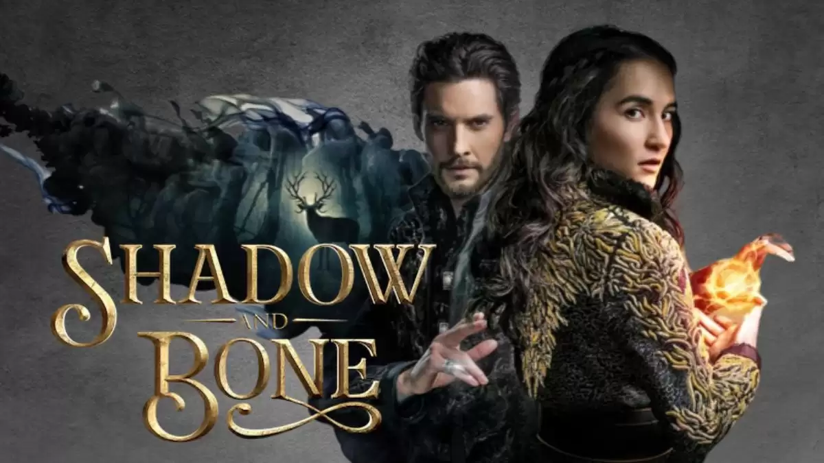 Will There Be A Season 3 Of Shadow And Bone? Shadow And Bone Release Date