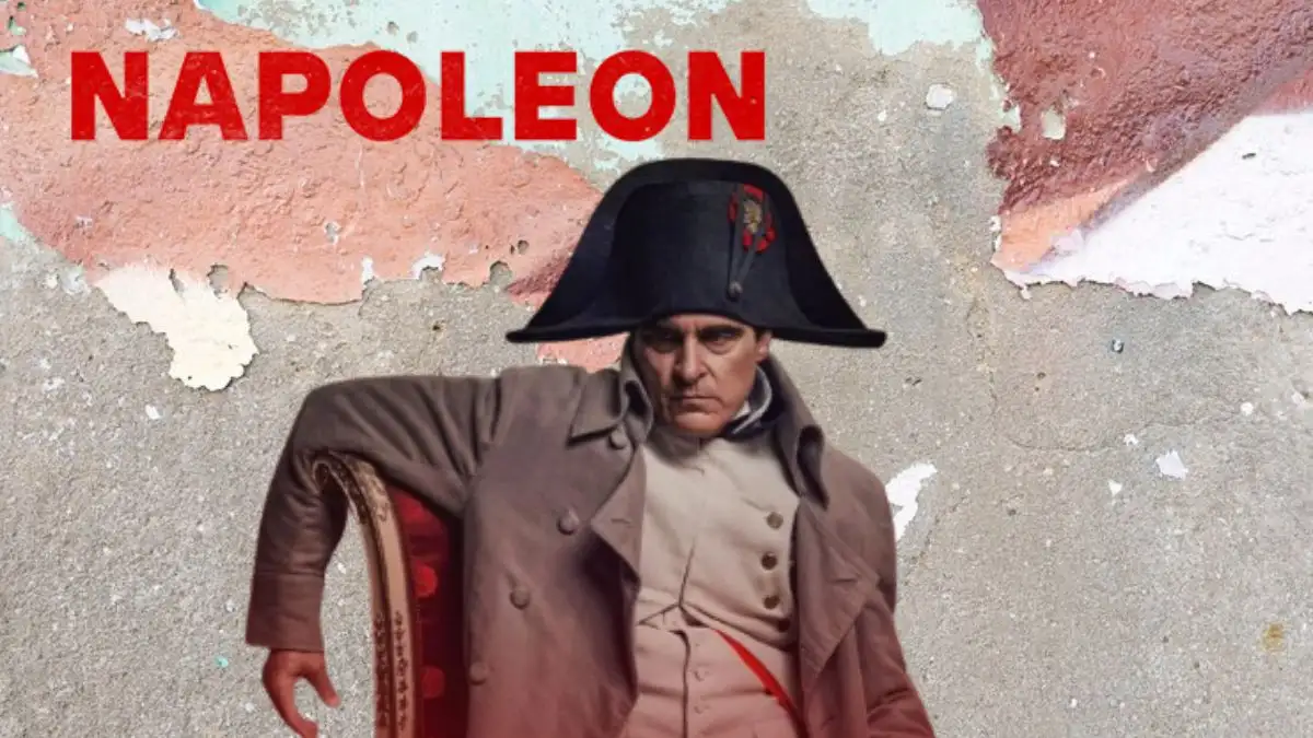 Is Napoleon Based on a True Story?,Napoleon Cast,Plot,Review,Trailer Where to Watch