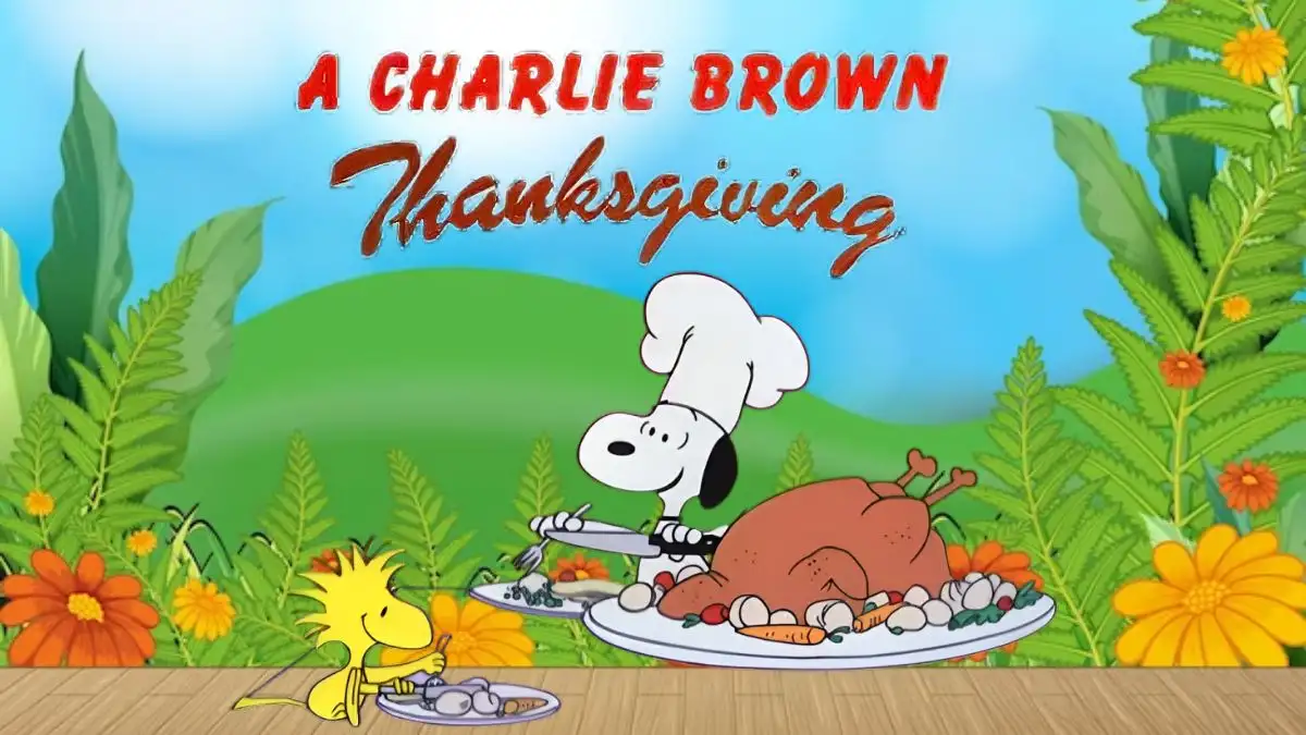 Why is Charlie Brown Thanksgiving Not Airing? Where to Watch Charlie Brown Thanksgiving?