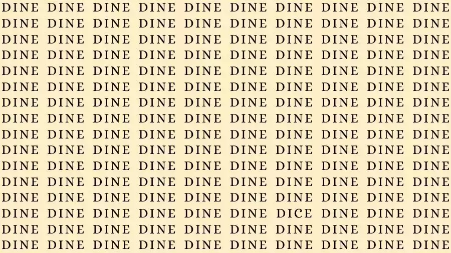 Optical Illusion Brain Teaser: If you have Sharp Eyes find the Word Dice among Dine in 12 Secs