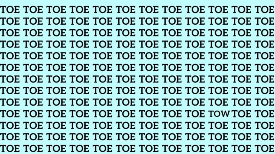 Observation Brain Test: If you have Eagle Eyes Find the Word Tow Among Toe in 12 Secs