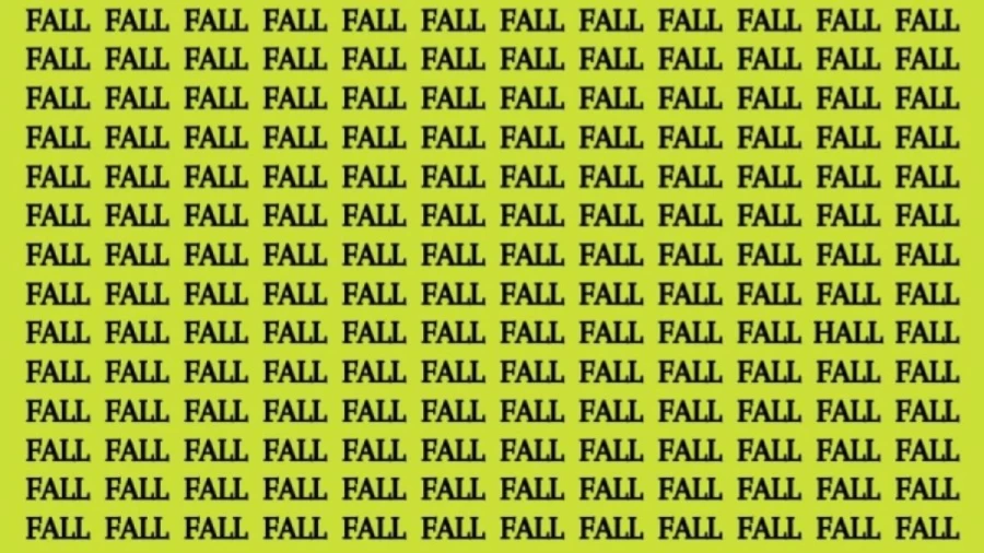 Brain Test: If You Have Eagle Eyes Find The Word Hall Among Fall In 20 Secs