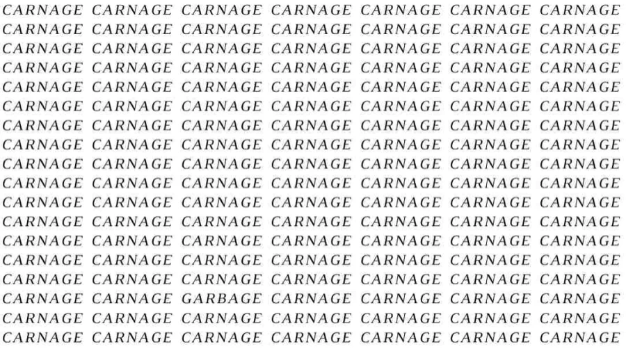 Observation Skill Test: If you have Eagle Eyes find the Word Garbage among Carnage in 5 Secs