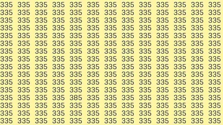 Optical Illusion: If you have Hawk Eyes Find the number 385 among 335 in 6 Seconds?