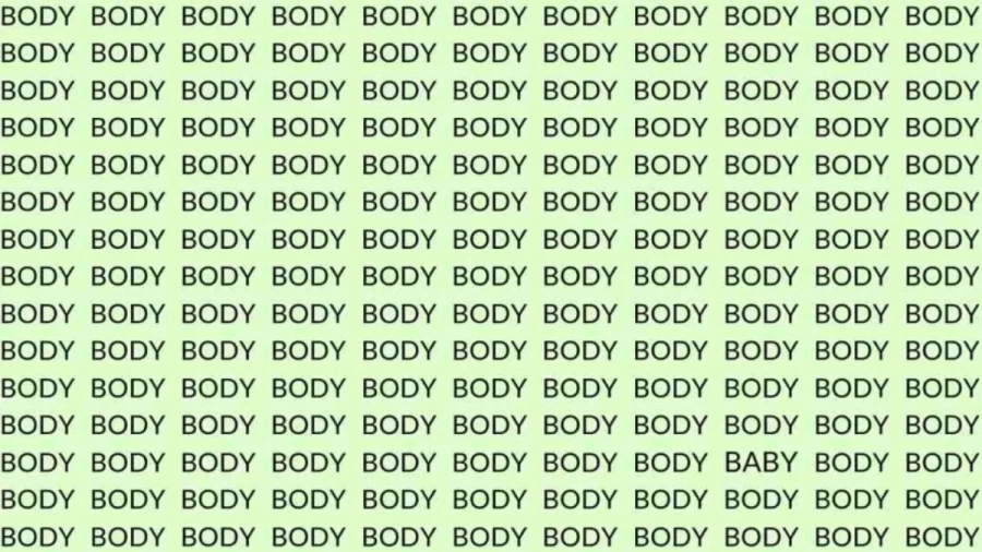 Observation Skill Test: If you have Eagle Eyes find the Word Baby among Body in 15 Secs