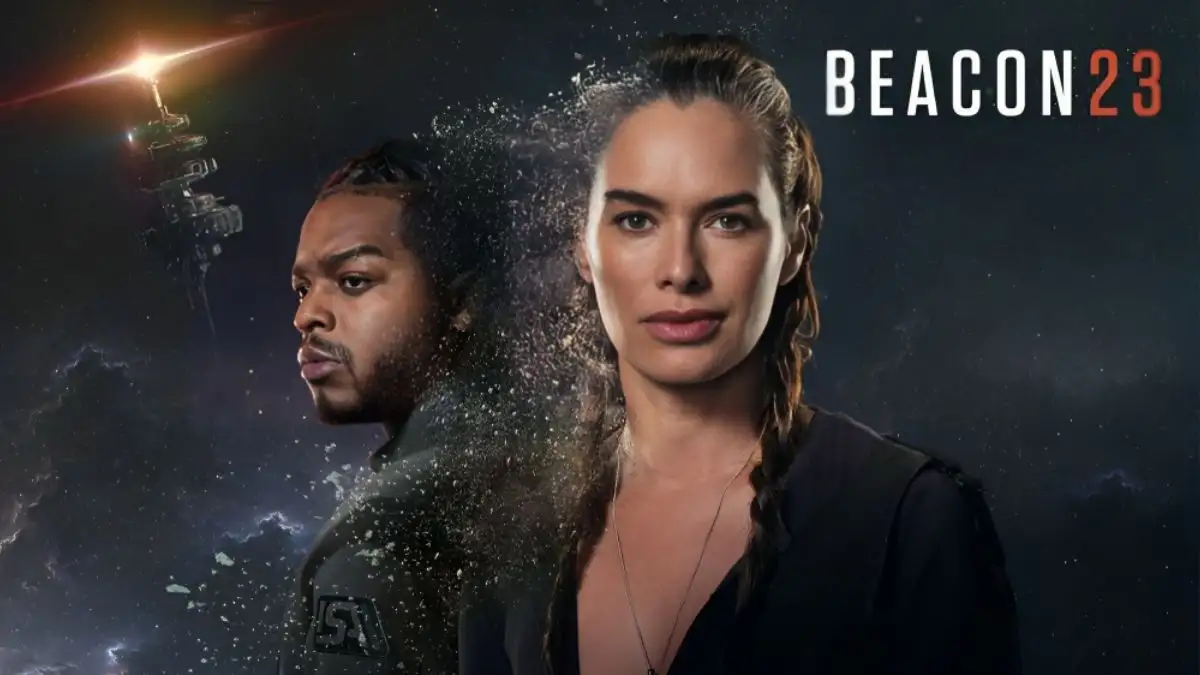 Beacon 23 Season 1 Episode 6 Ending Explained, Plot, Cast, Release Date, Where to Watch