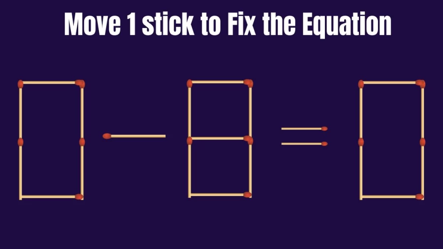 If You are Brilliant You Can Solve this Matchstick Brain Teaser in Just 30 Secs