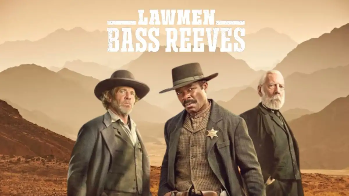 Lawmen Bass Reeves Season 1 Episode 8 Ending Explained, Release Date, Cast, Plot, Trailer, Review, Where to Watch and More