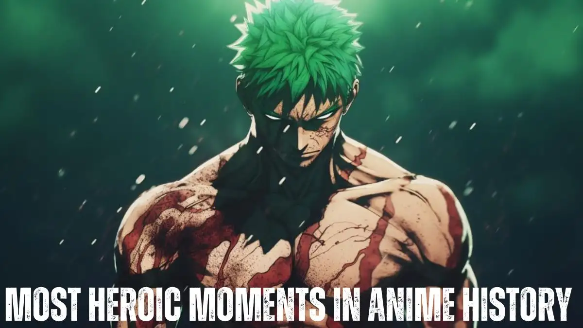 Most Heroic Moments In Anime History - Top 10 Powerful Heroes