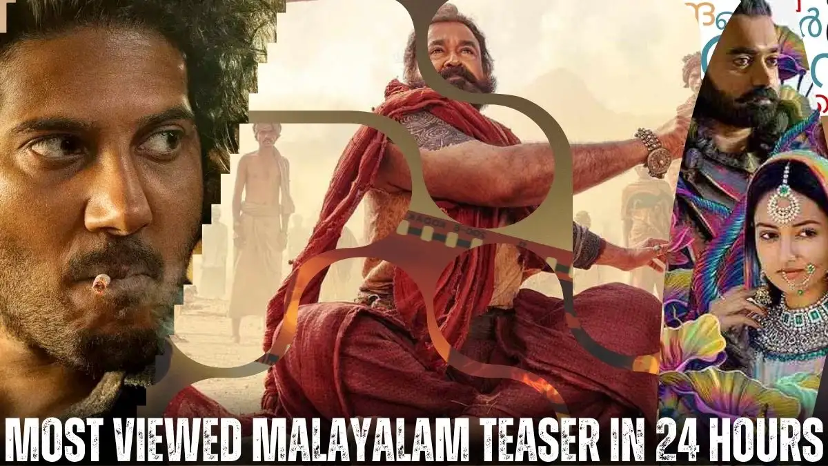 Most Viewed Malayalam Teaser in 24 Hours - Top 5 Record Breaking Films