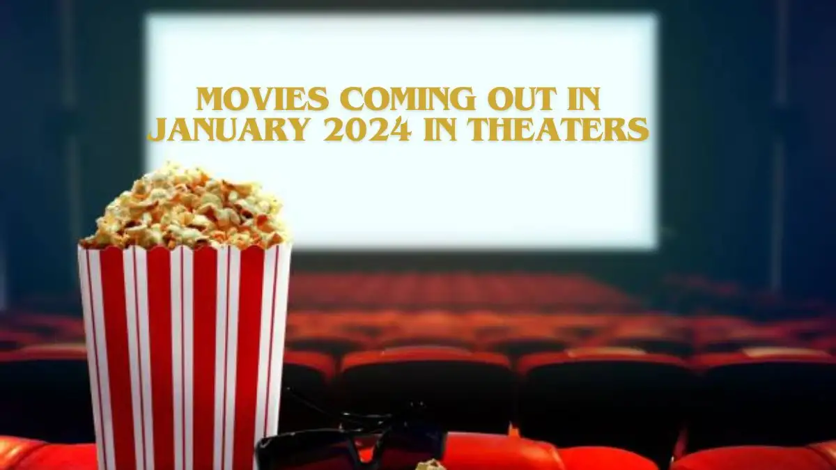 Movies Coming Out in January 2024 in Theaters: List of All Different Genres Films