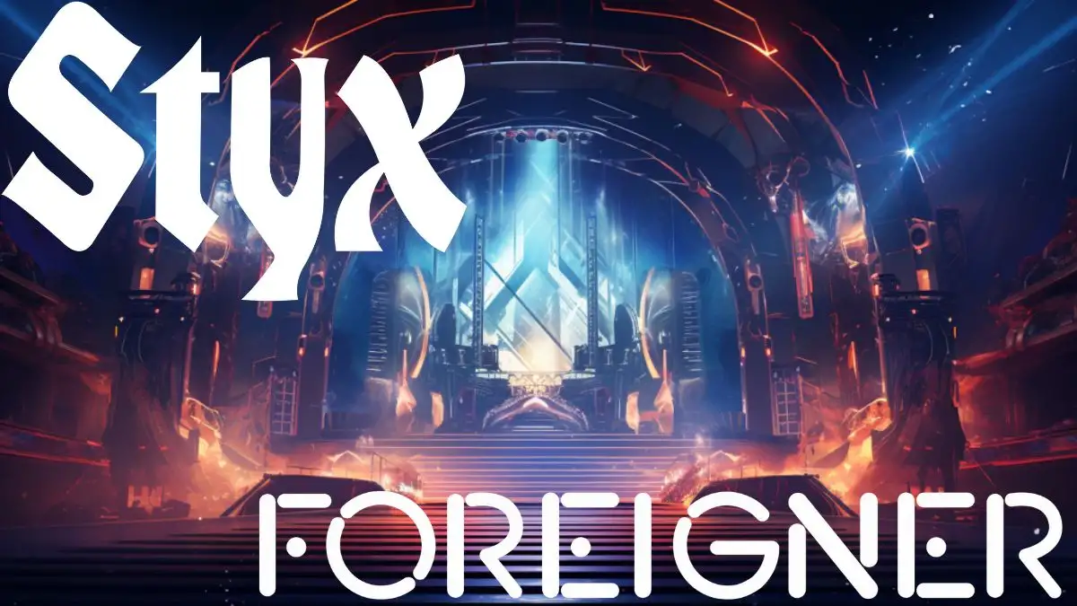 Styx and Foreigner Tour 2024, Styx and Foreigner Presale Tickets
