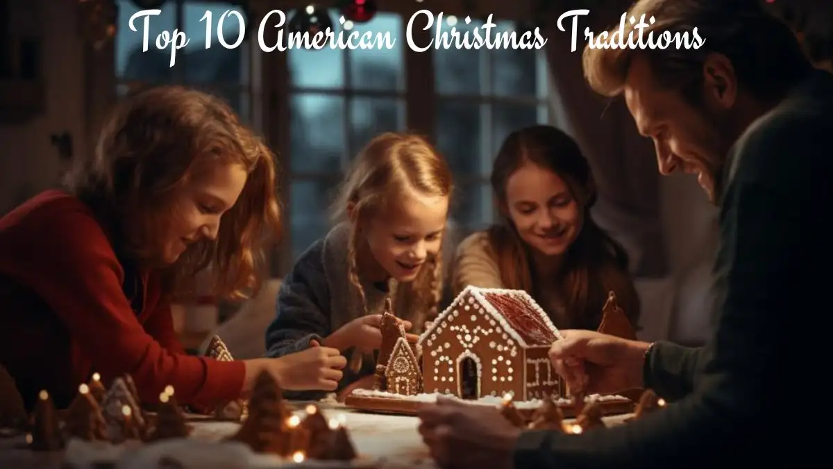 Top 10 American Christmas Traditions That will make Your Holidays Even More Happier