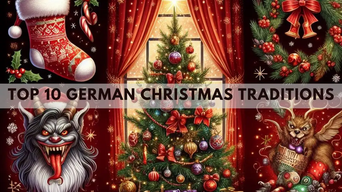 Top 10 German Christmas Traditions - Unwrapping Magic