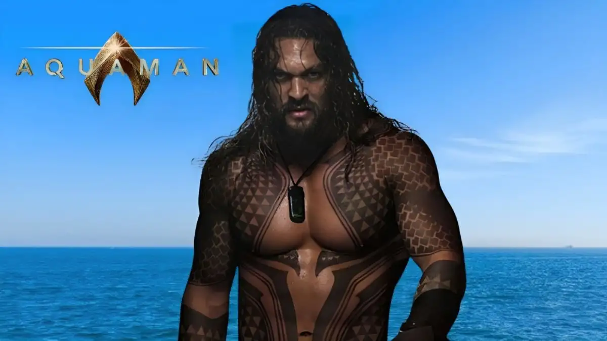 When Does Aquaman 2 Come Out in Theaters? What Will Happen in Aquaman 2?