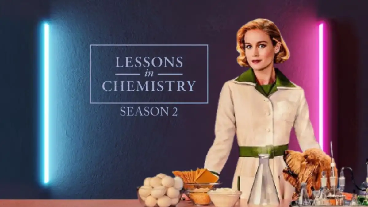 Will There Be a Season 2 of Lessons in Chemistry? Check Plot, Cast, Trailer and more