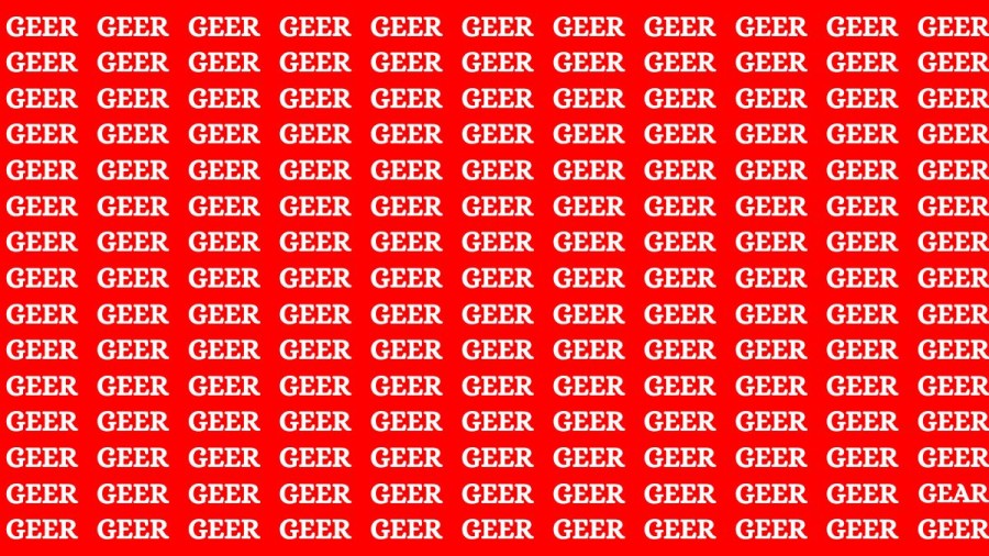 Brain Teaser - If you have Hawk Eyes Find the Word Gear among Geer in 15 Secs