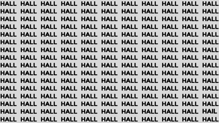 Observation Brain Test: If you have Eagle Eyes Find the Word Hail among Hall in 12 Secs