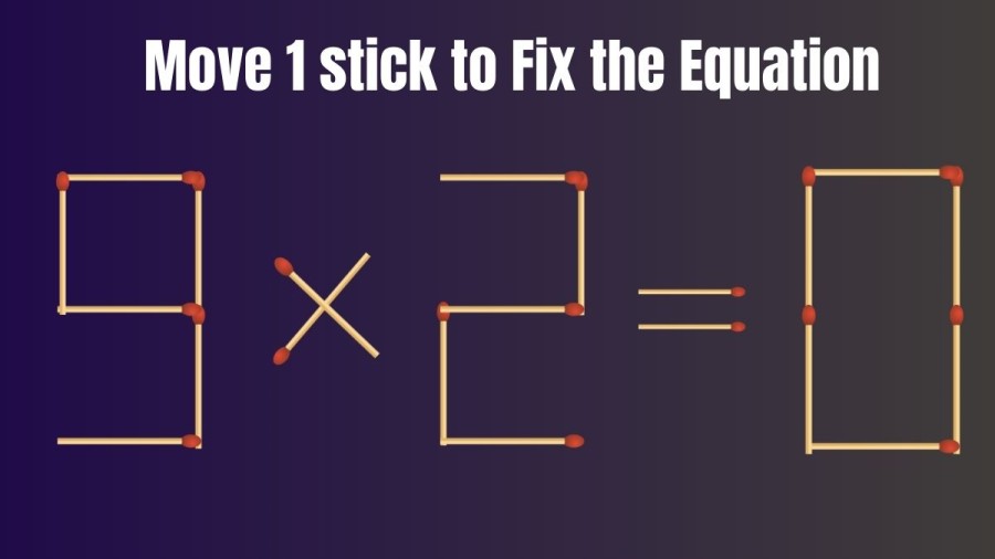Brain Teaser Challenge: Can you Fix this Equation by Moving 1 Matchstick?