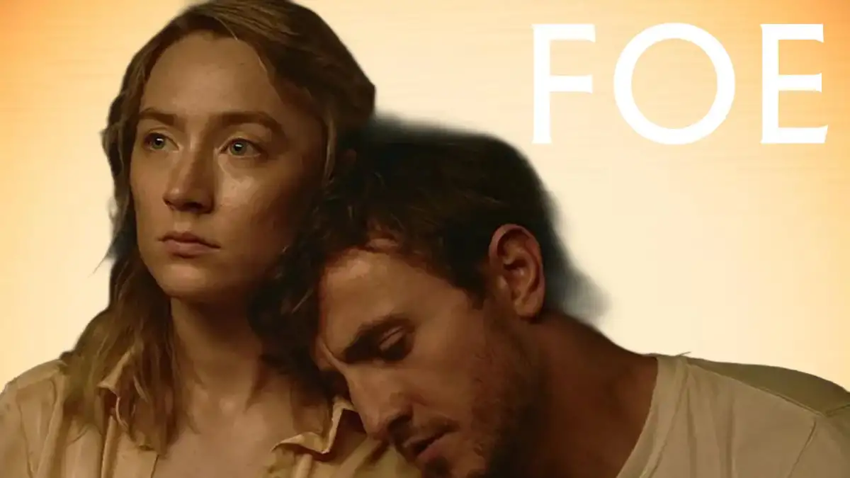 Foe Movie Ending Explained, Release Date, Cast, Plot, Review, Where to Watch and More