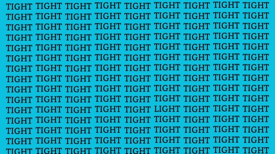 Optical Illusion: If you have Sharp Eyes find the Word Light among Tight in 12 Secs