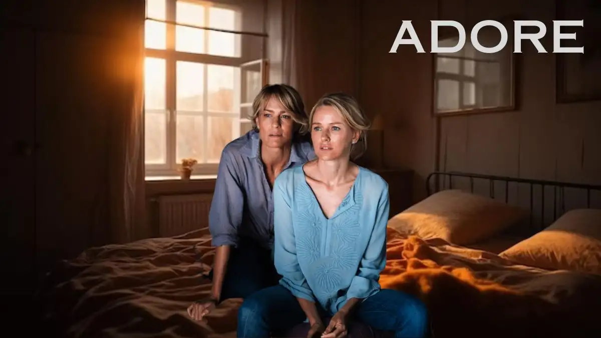 Adore Movie Ending Explained, Plot, Cast, Where to Watch and More
