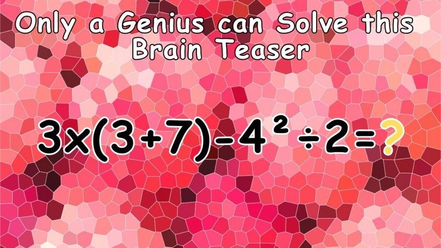 Only a Genius can Solve this Brain Teaser in under 30 Seconds