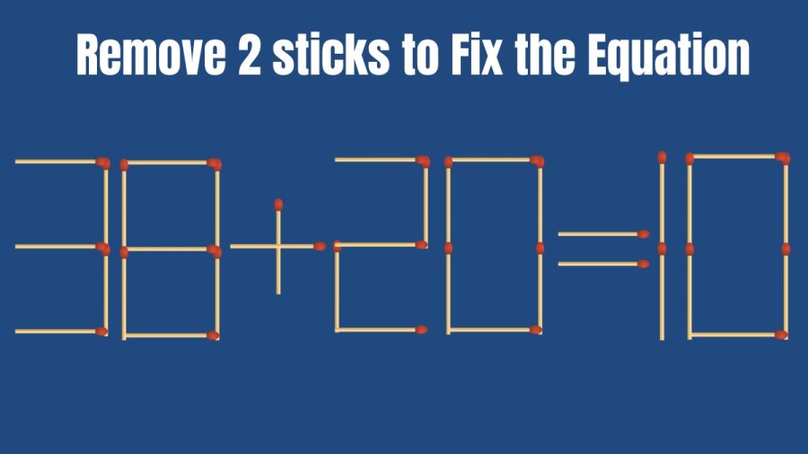 Remove 2 Matchsticks to Fix this Equation in 20 Secs I Matchstick Puzzle