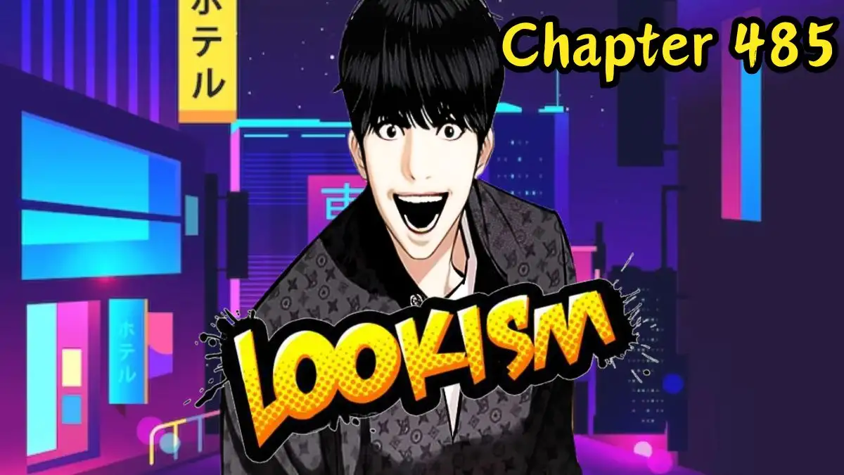 Lookism Chapter 485 Spoiler, Release Date, Recap, Raw Scan and Where to Read Lookism Chapter 485?