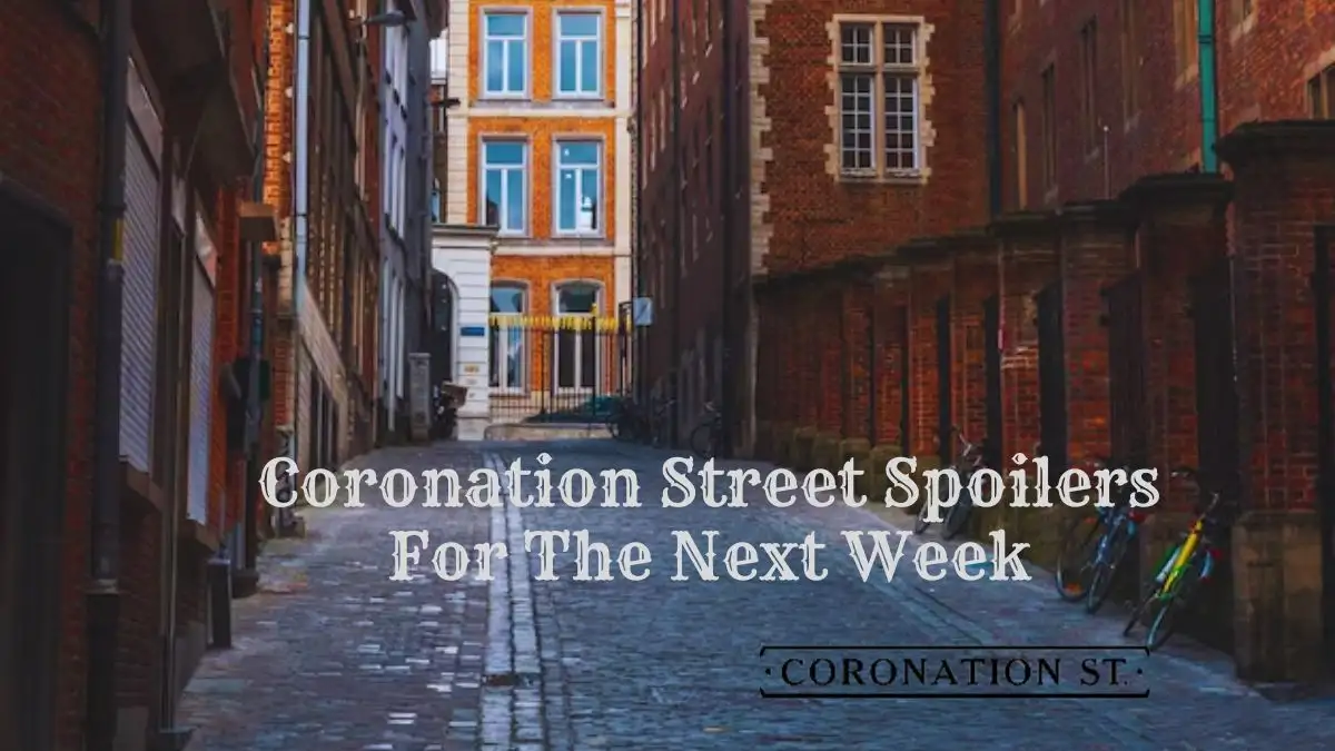 Coronation Street Spoilers For The Next Week