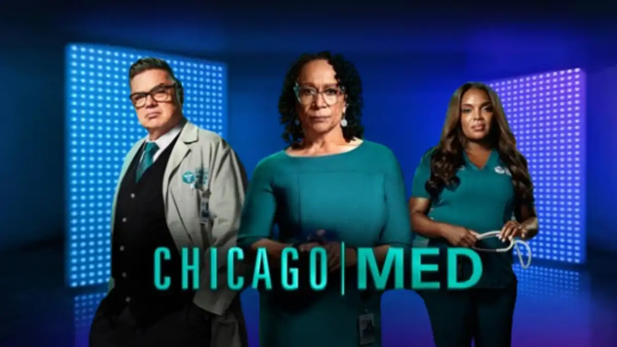 Who Is Leaving Chicago Med 2024? Chicago Med Plot , Cast and More.