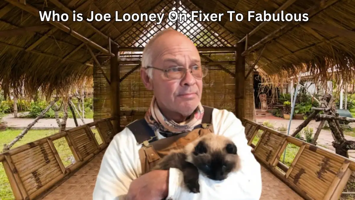 Who Is Joe Looney on Fixer to Fabulous? How Old is Joe on Fixer To Fabulous? Where is Fixer to Fabulous Filmed?