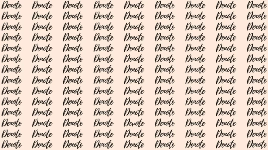 Observation Skill Test: If you have Eagle Eyes find the Word Devote among Denote in 15 Secs