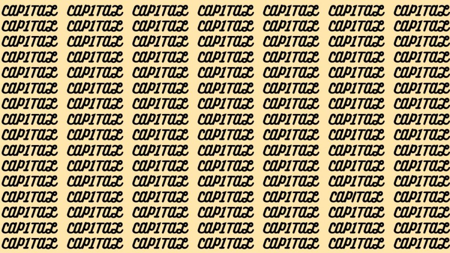 Brain Teaser: If you have Hawk Eyes Find the Word Capital in 15 Secs