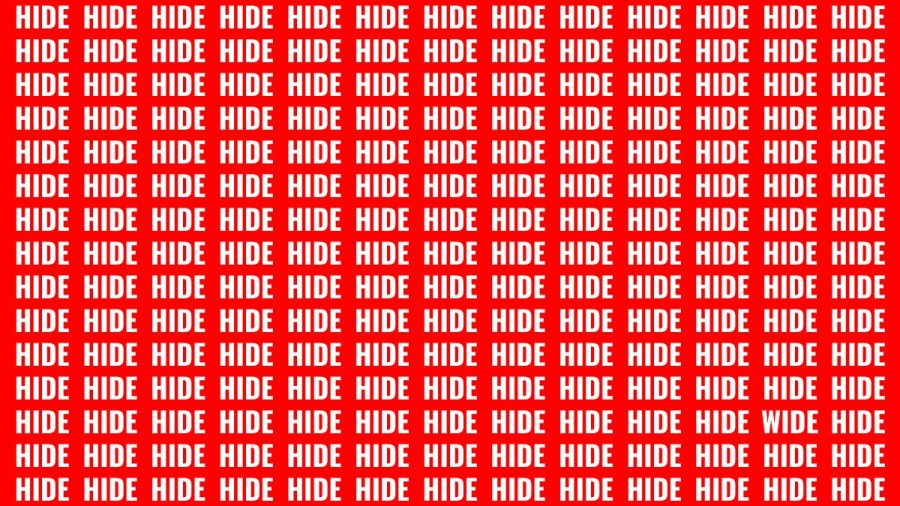 Brain Test: If you have Sharp Eyes Find the Word Wide among Hide in 20 Secs